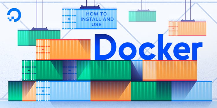 How To Install and Use Docker on Ubuntu How To Install and Use Docker on Ubuntu